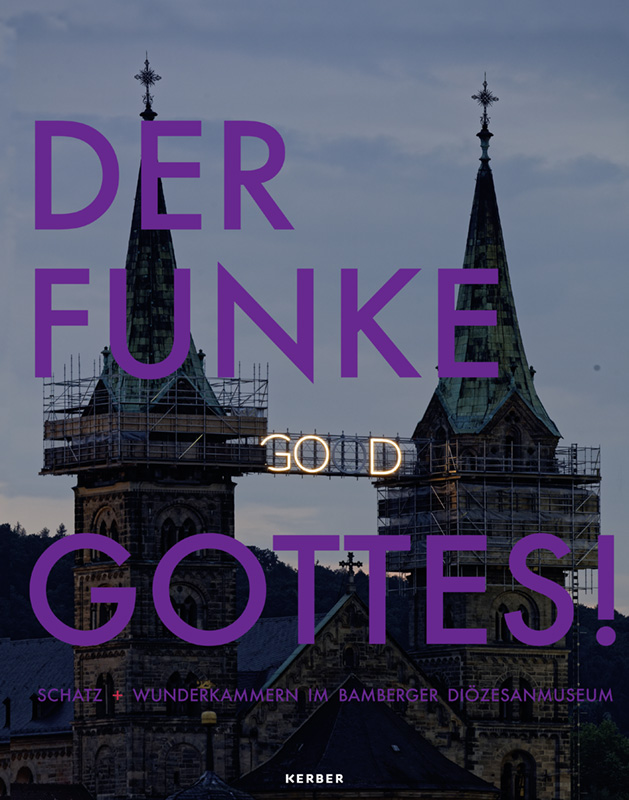 „Der Funke Gottes!“. Kerber Verlag, 2019.